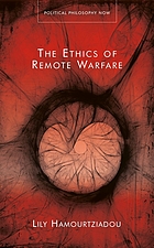 Lily Hamourtziadou, "The Ethics of Remote Warfare" (U Wales Press, 2024)