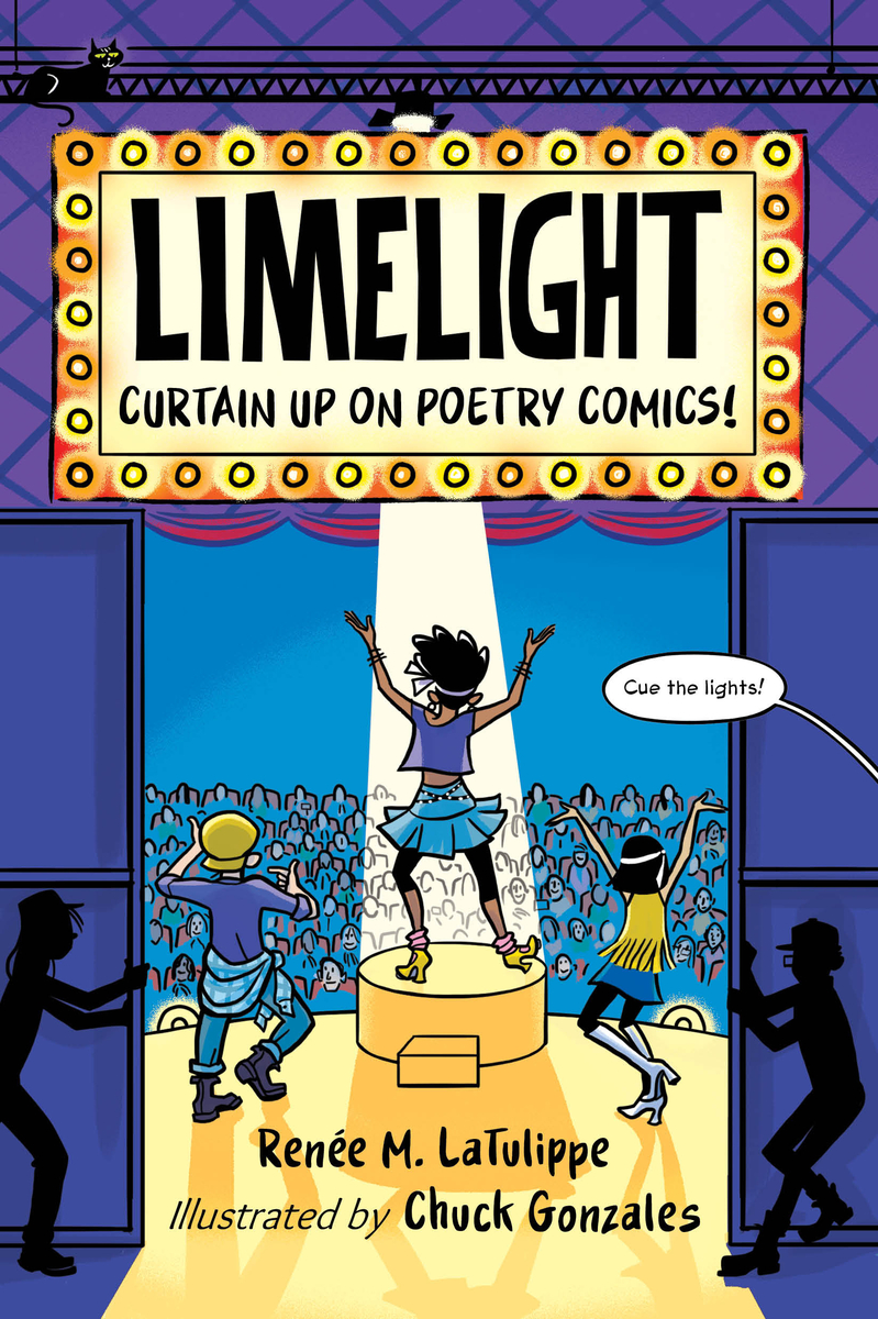 Renée LaTulippe, "Limelight: Curtain Up on Poetry Comics" (Charlesbridge Moves, 2025)