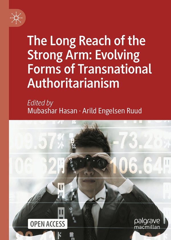 The Long Reach of the Strong Arm: Evolving Forms of Transnational Authoritarianism in Asia and Beyond