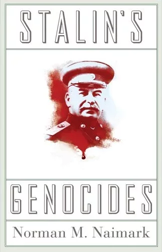 Norman Naimark, "Stalin's Genocides" (Princeton UP, 2010)