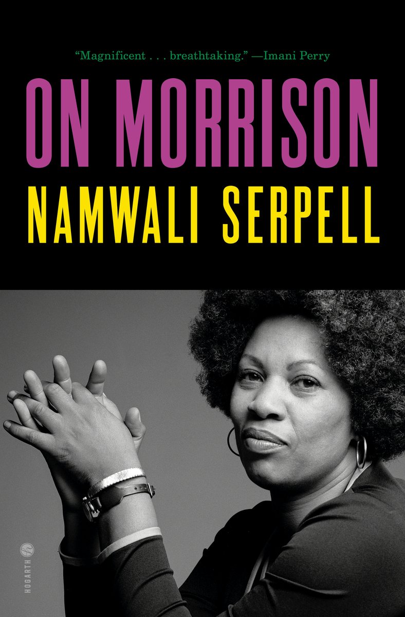 Namwali Serpell, "On Morrison" (Hogarth, 2026)