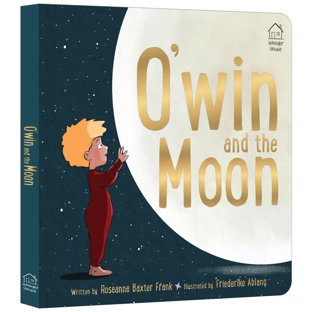 Friederike Ablang and Roseanne Baxter Frank, "O'Win and the Moon" (Wonder House Books, 2025)