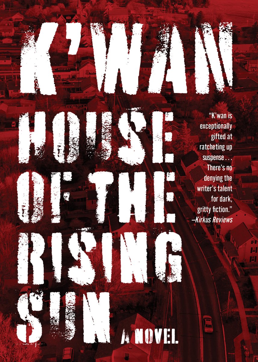 K'wan, "House of the Rising Sun" (Akashic Books, 2026)