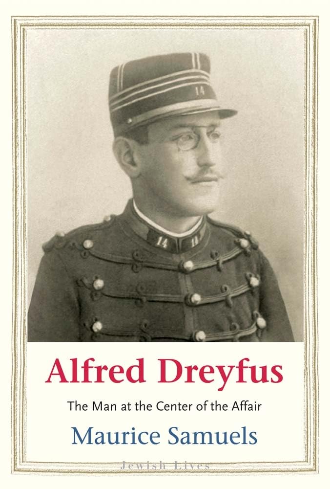 Maurice Samuels: Jewish Assimilation, Integration and the Dreyfus Affair (JP)