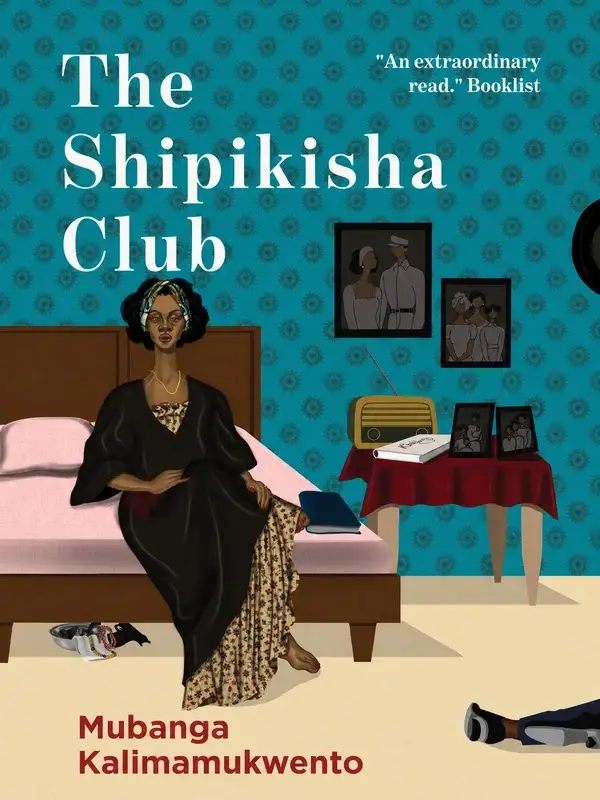 Mubanga Kalimamukwento, "The Shipikisha Club" (Cassava Republic Press, 2026)