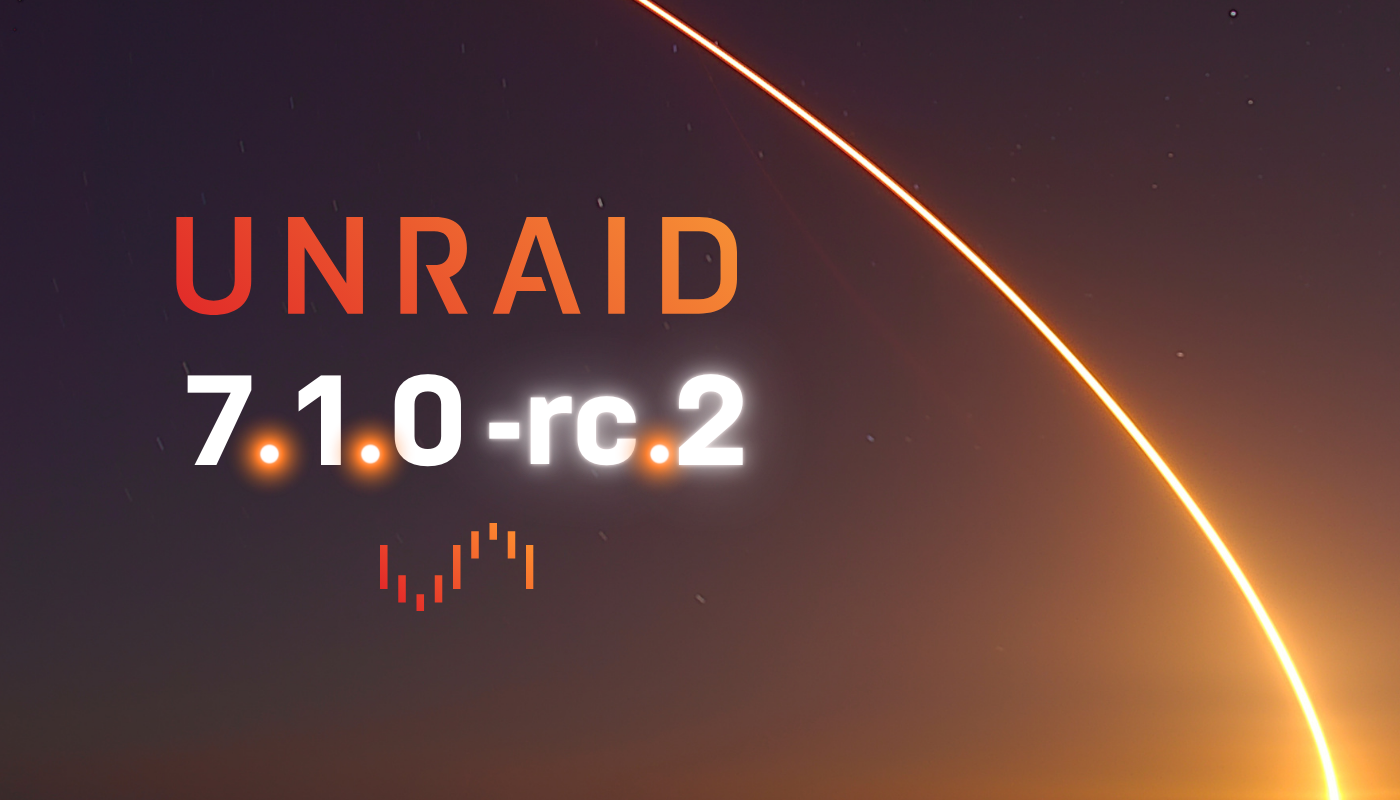 Unraid | Unraid OS 7.1.0-rc.2 Now Available