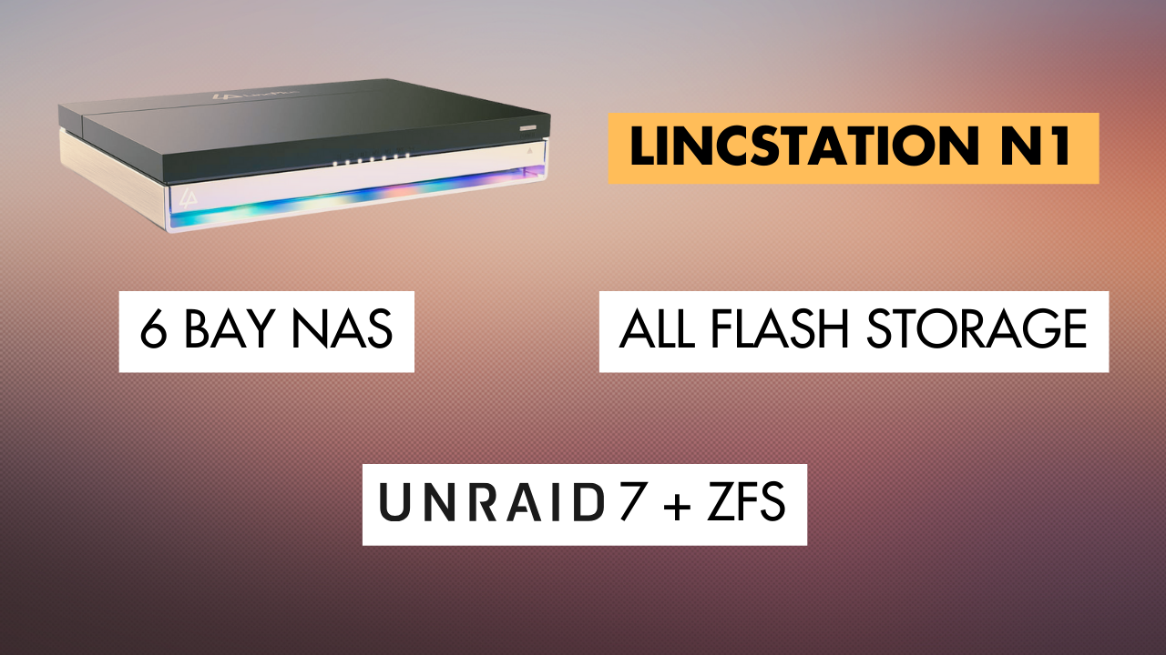 Unraid | LincStation N1 All-Flash NAS with Unraid 7 | No-Array Setup