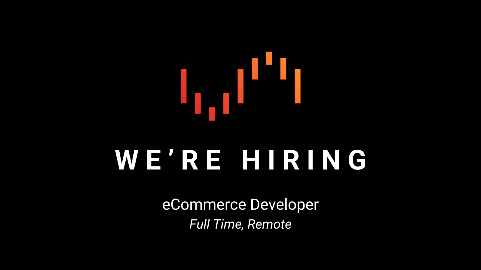 Were hiring ecommerce developer