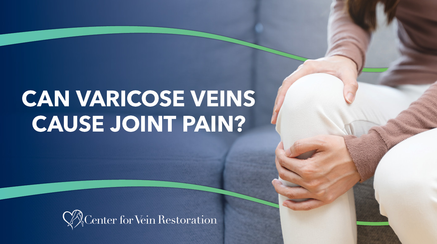 Blog Can Varicose Veins Cause Joint Pain