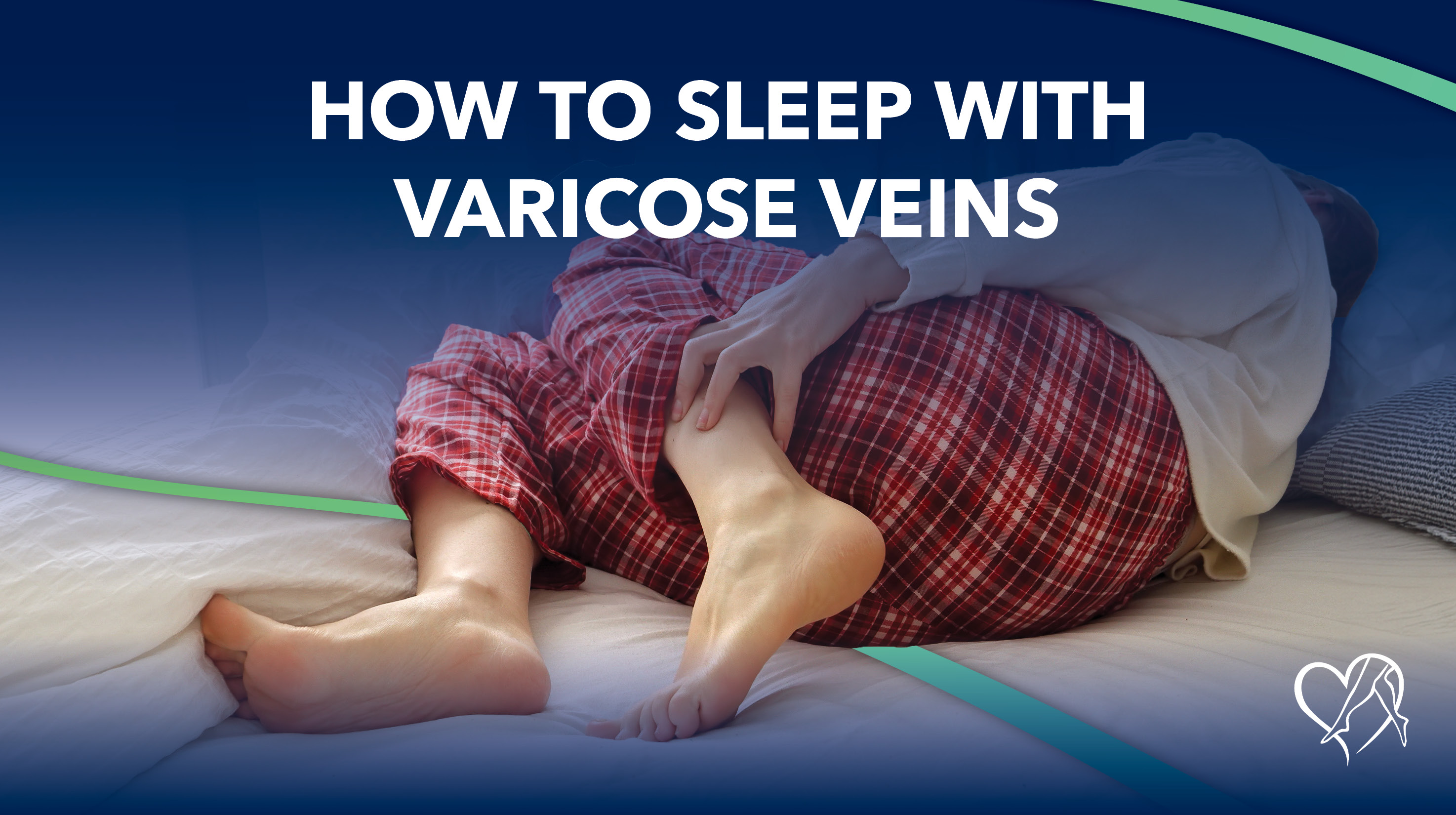 Blog How to Sleep with Varicose Veins