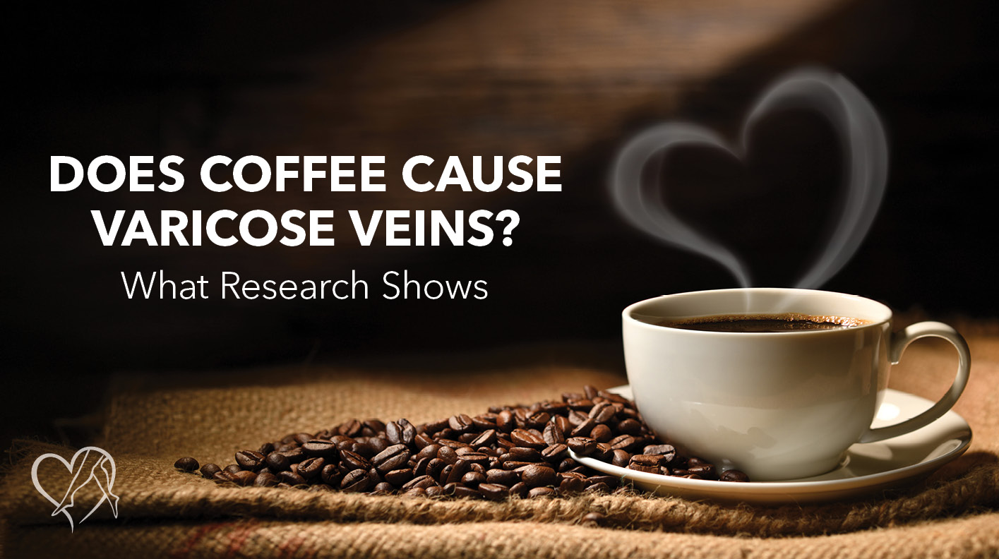 Blog Image Does Coffee Cause Varicose Veins