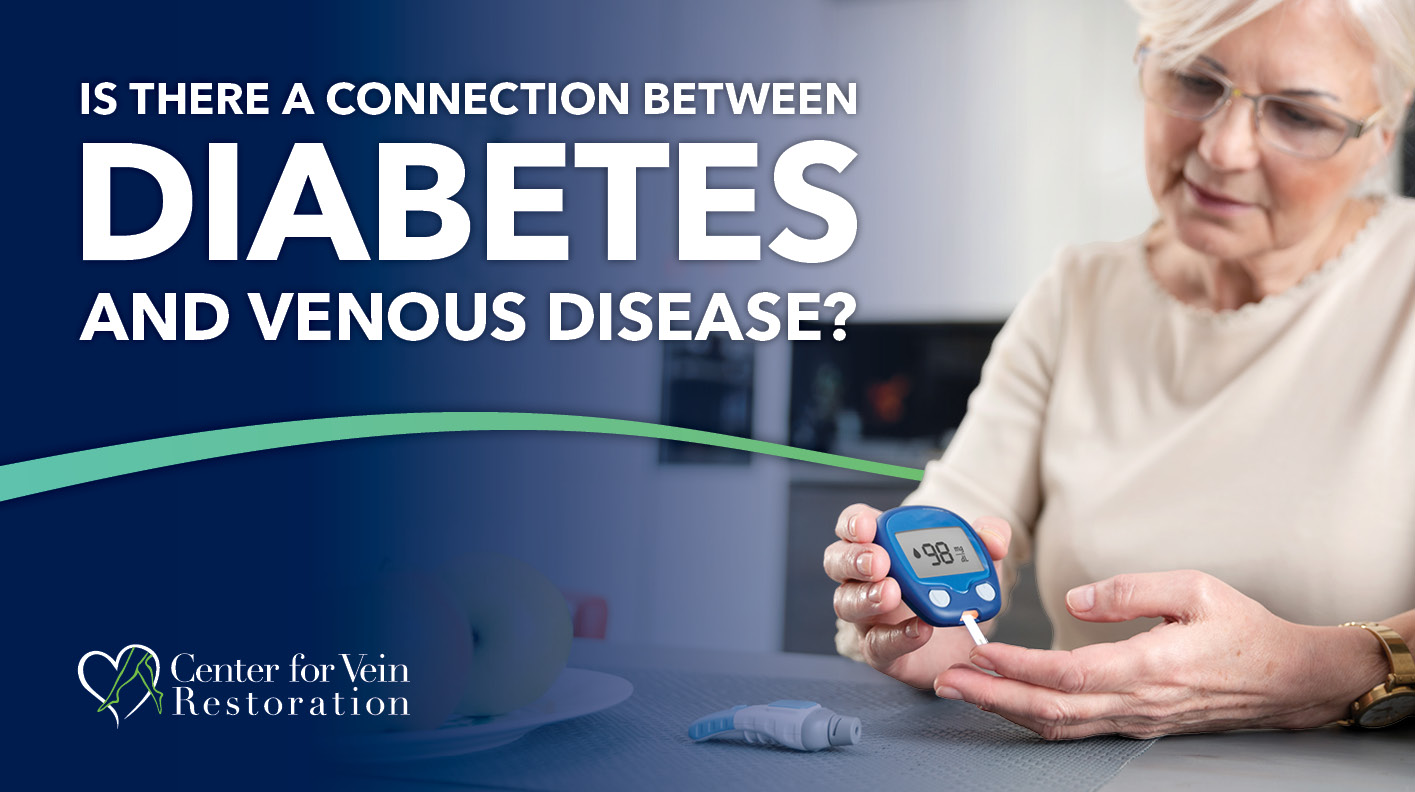Blog Image Is There a Connection Between Diabetes and Vein Disease