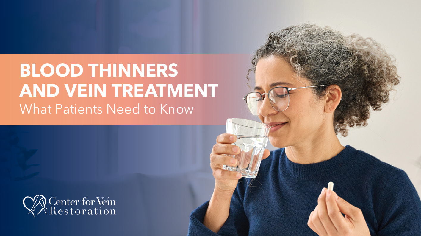 Blog Image Blood Thinners and Vein Treatment