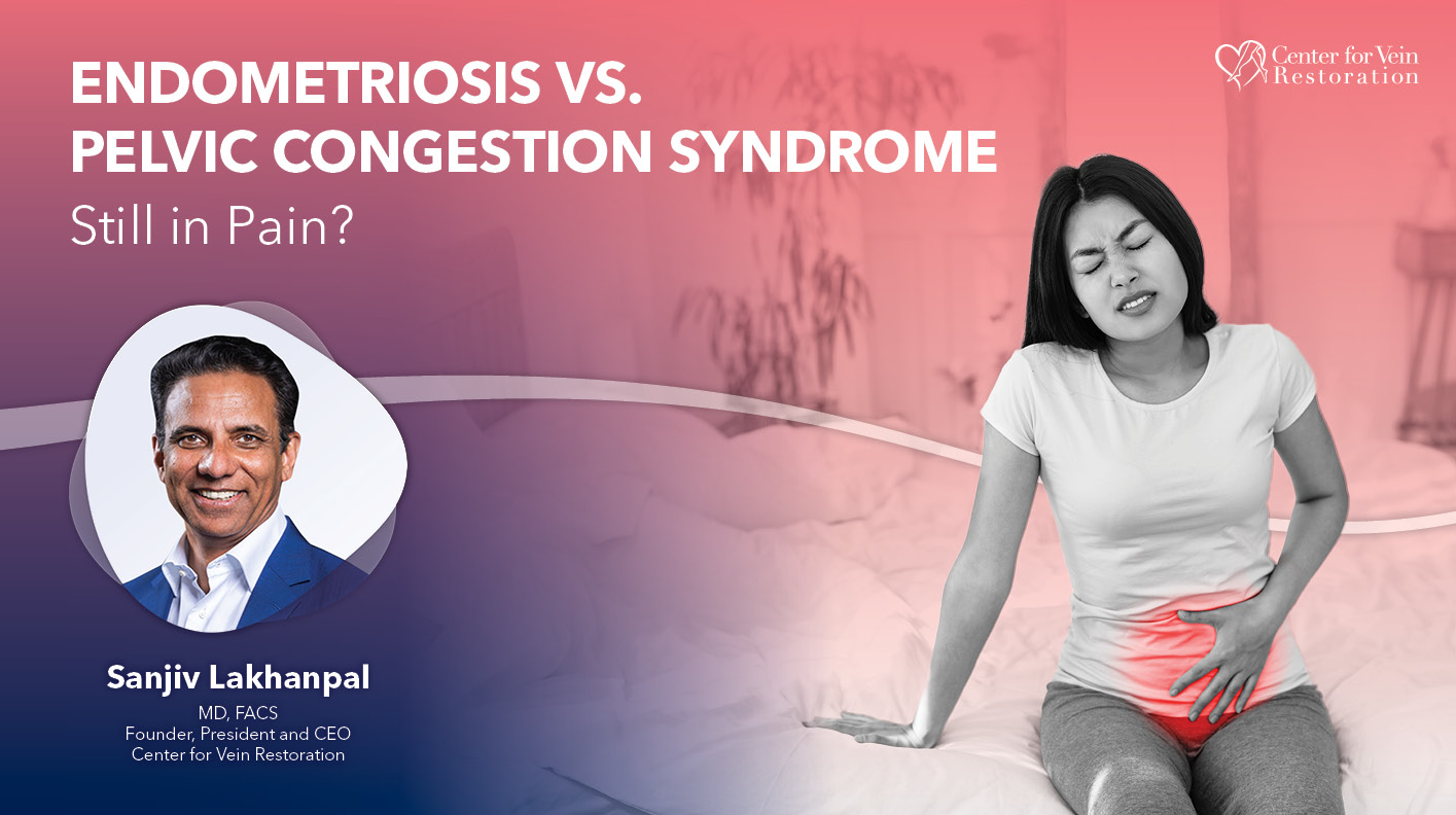 Blog Image Endometriosisvs Pelvic Congestion Syndrome