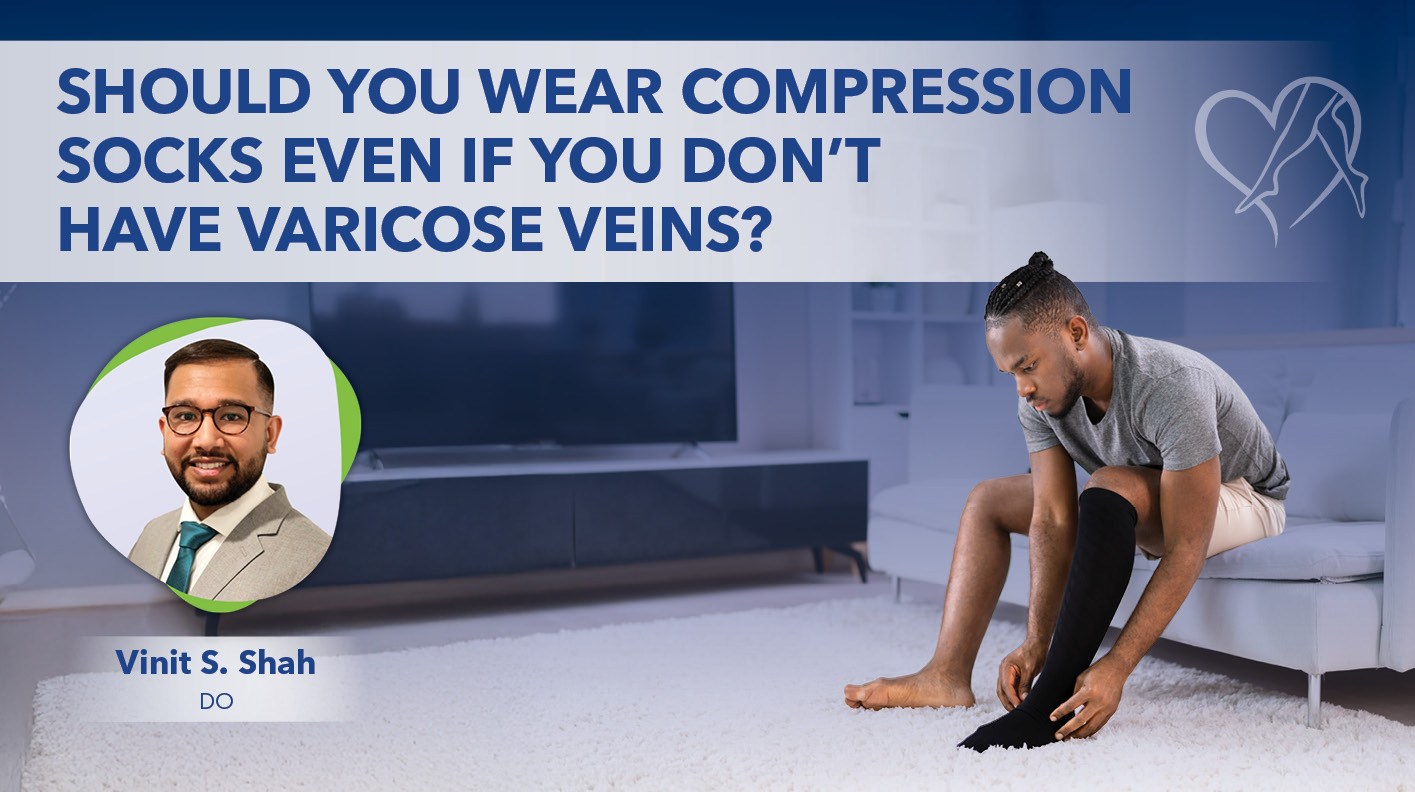 Blog Image Should You Wear Compression Socks Even if You Dont Have Varicose Veins