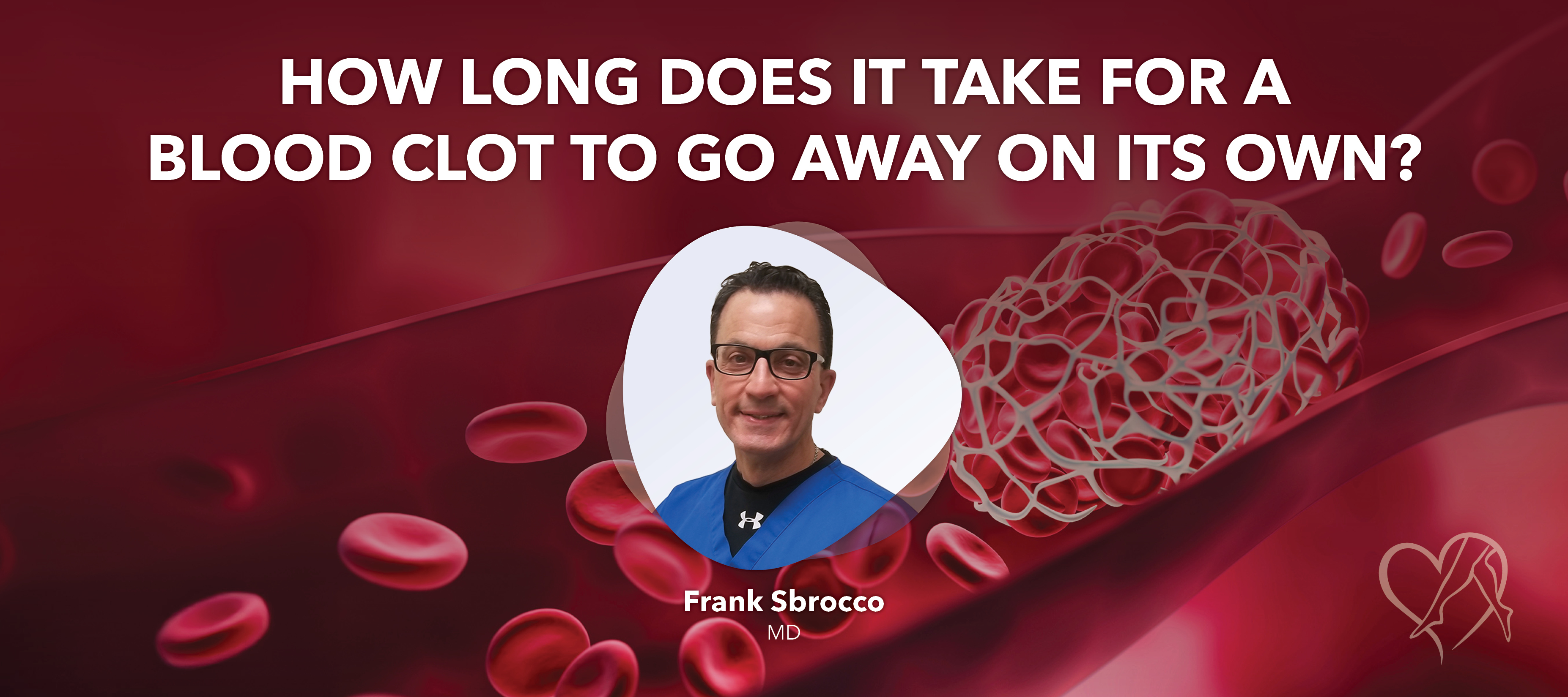 Blog Image How Long Does It Takefora Blood Clotto Go Awayon Its Own