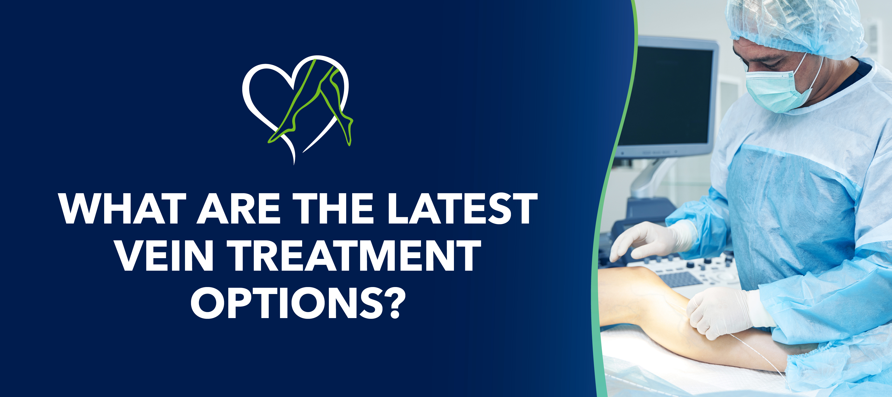 Blog Image Latest Vein Treatment Options