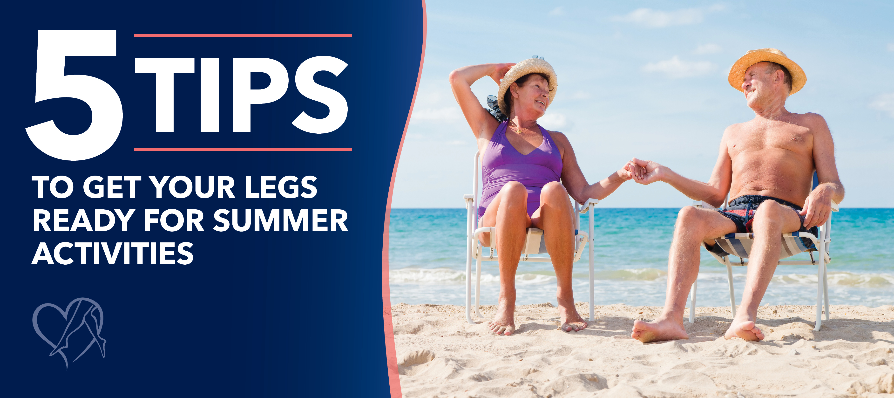 Blog Image 5 Tipsto Get Your Legs Readyfor Summer Activities