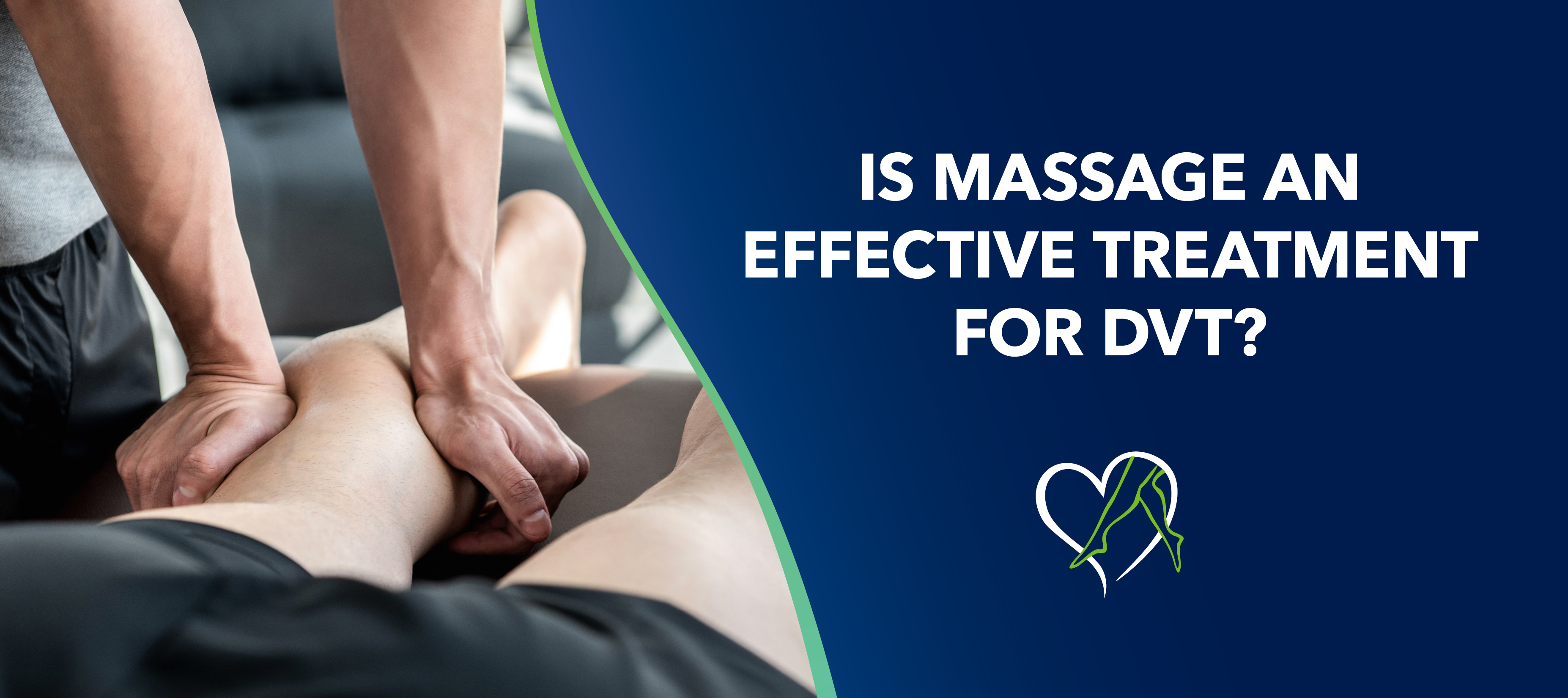 Is Massage an Effective Treatment for DVT?