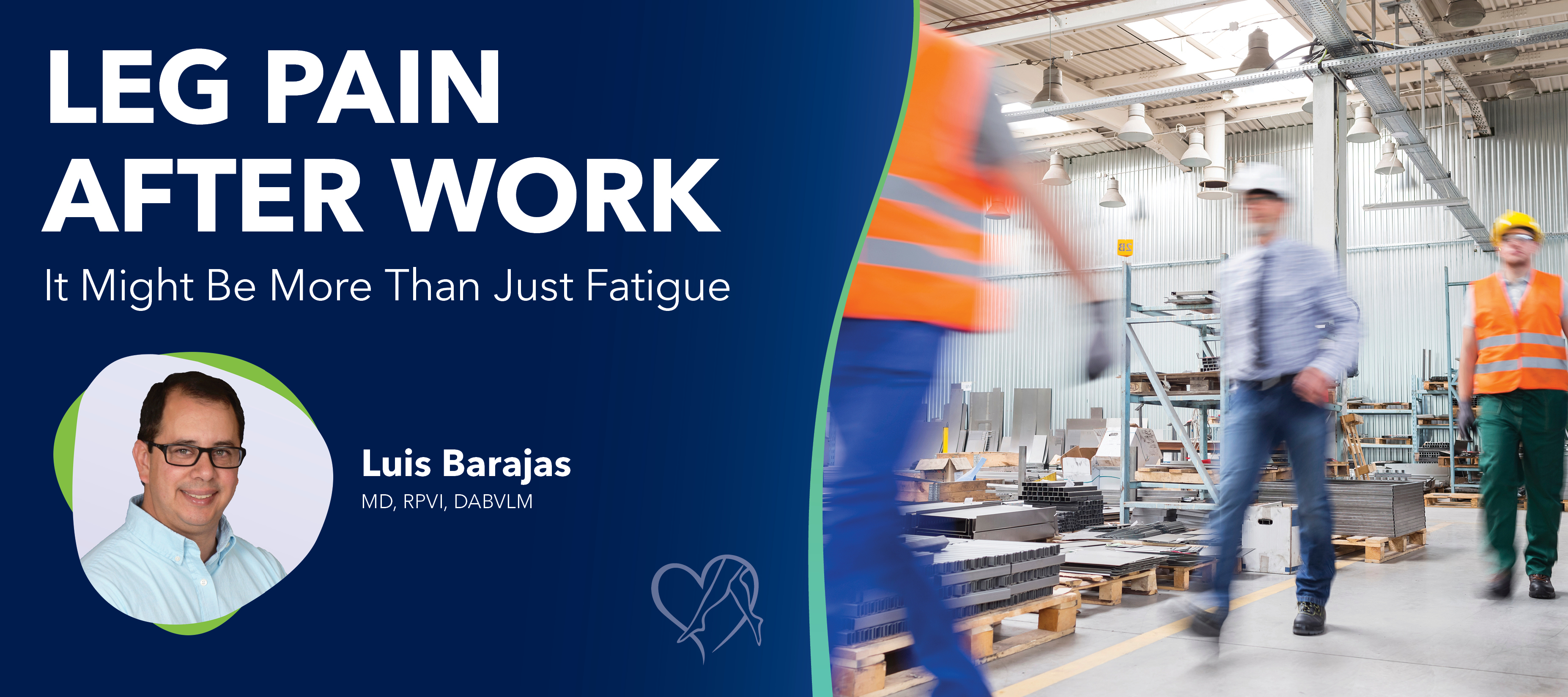 Leg Pain After Work? It Might Be More Than Just Fatigue