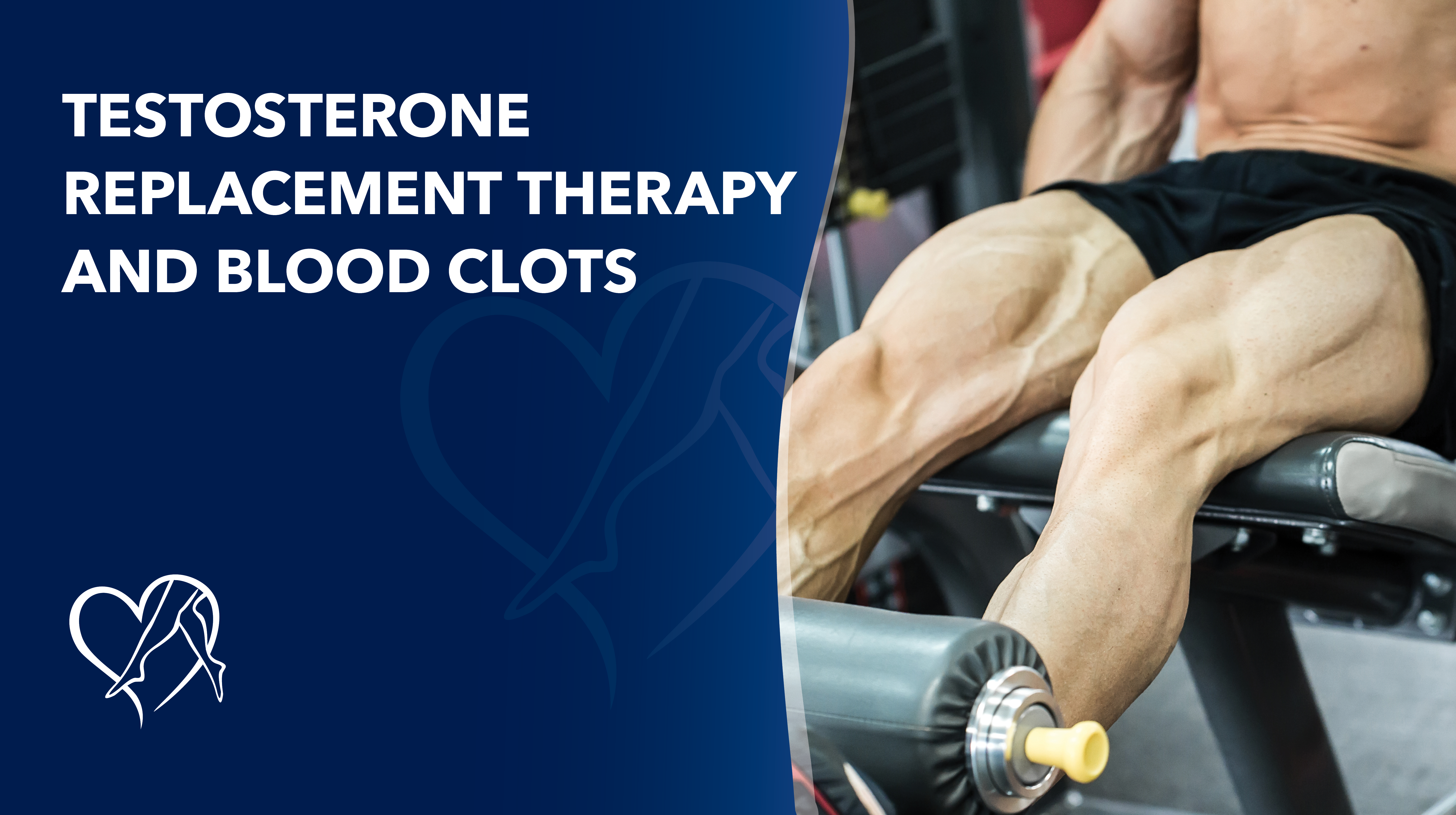 Blog Image Testosterone Replacement Therapyand Blood Clots thumbnail