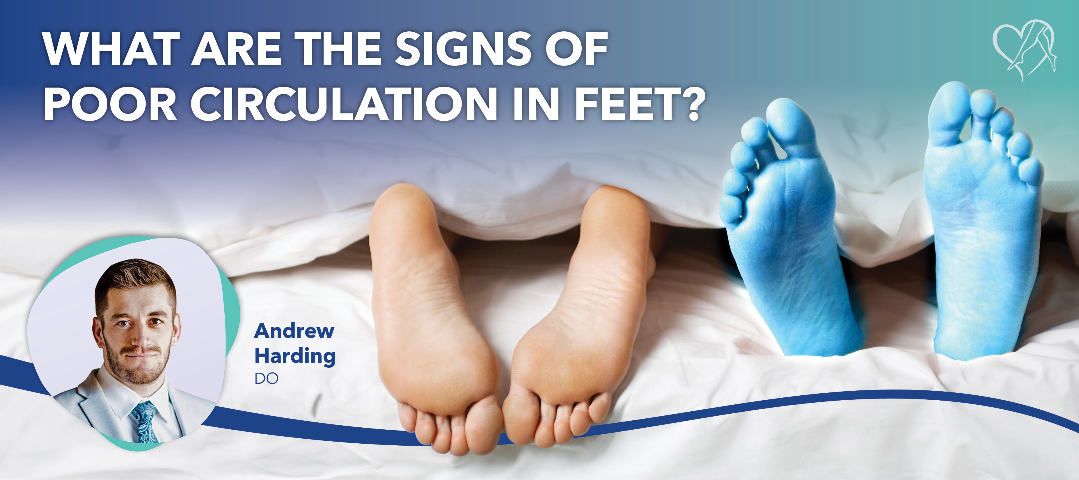 Blog Image What Are The Signs Of Poor Circulation In The Feet