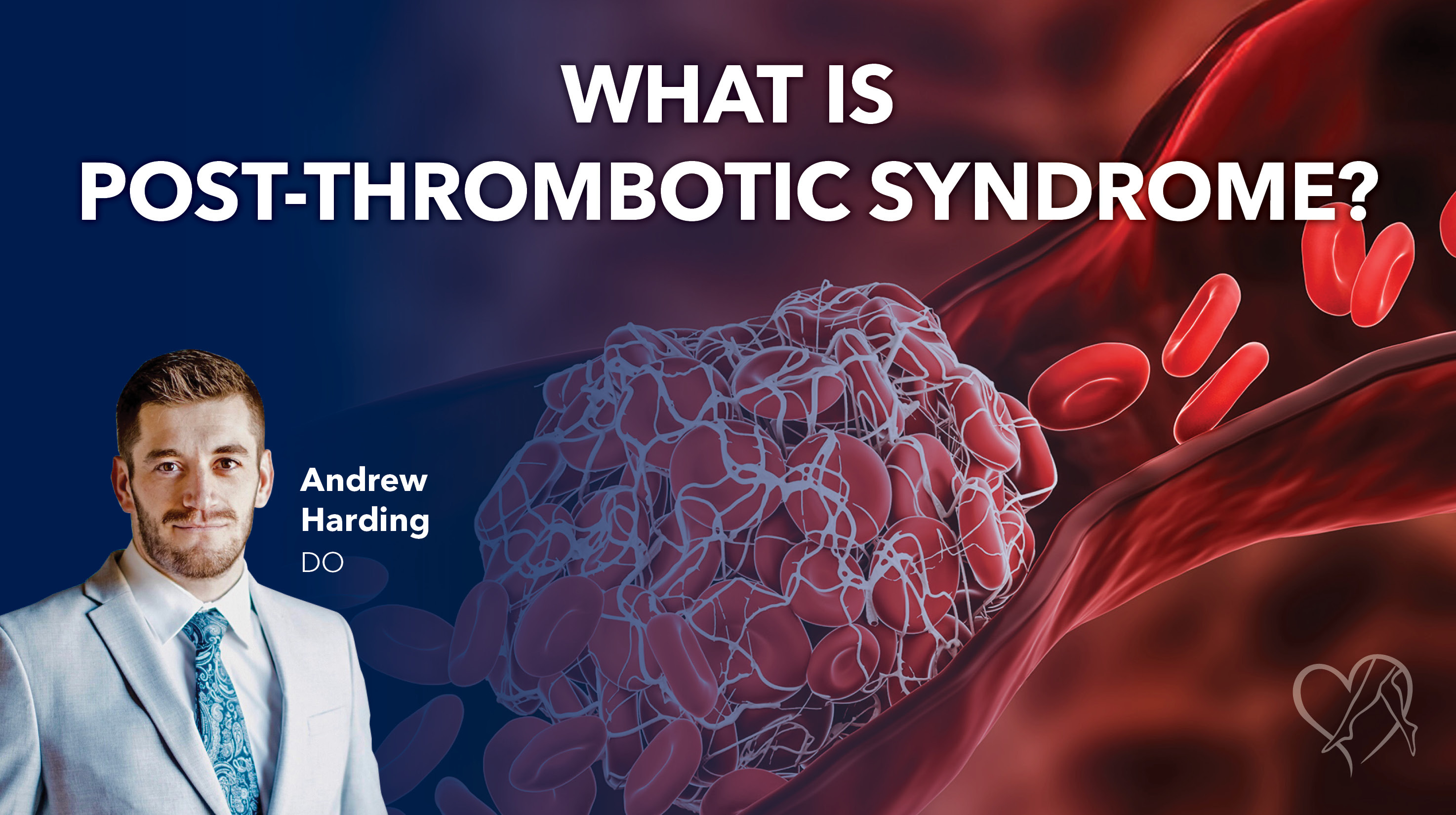 Blog Image What Is Post Thrombotic Syndrome Thumbnail
