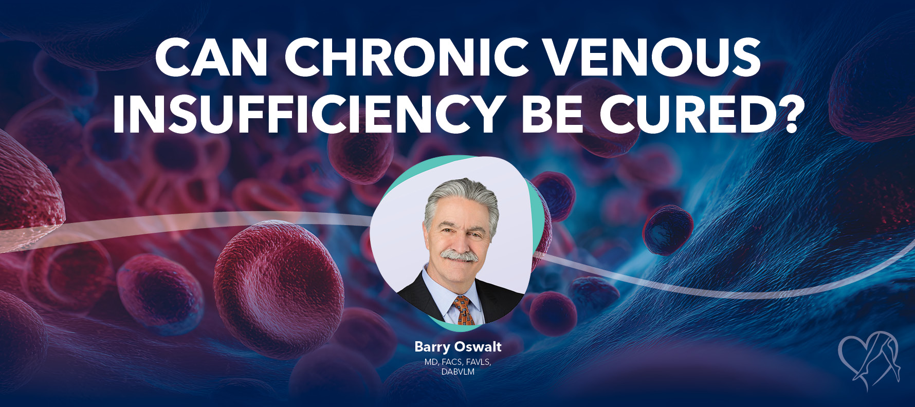 Blog Can Venous Insufficiency Be Cured