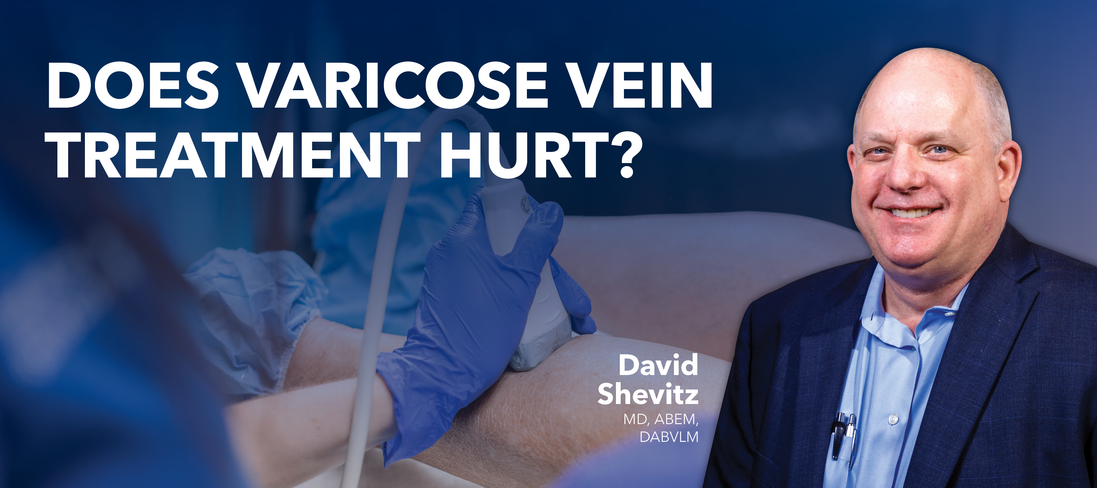 Blog Does Varicose Vein Treatment Hurt