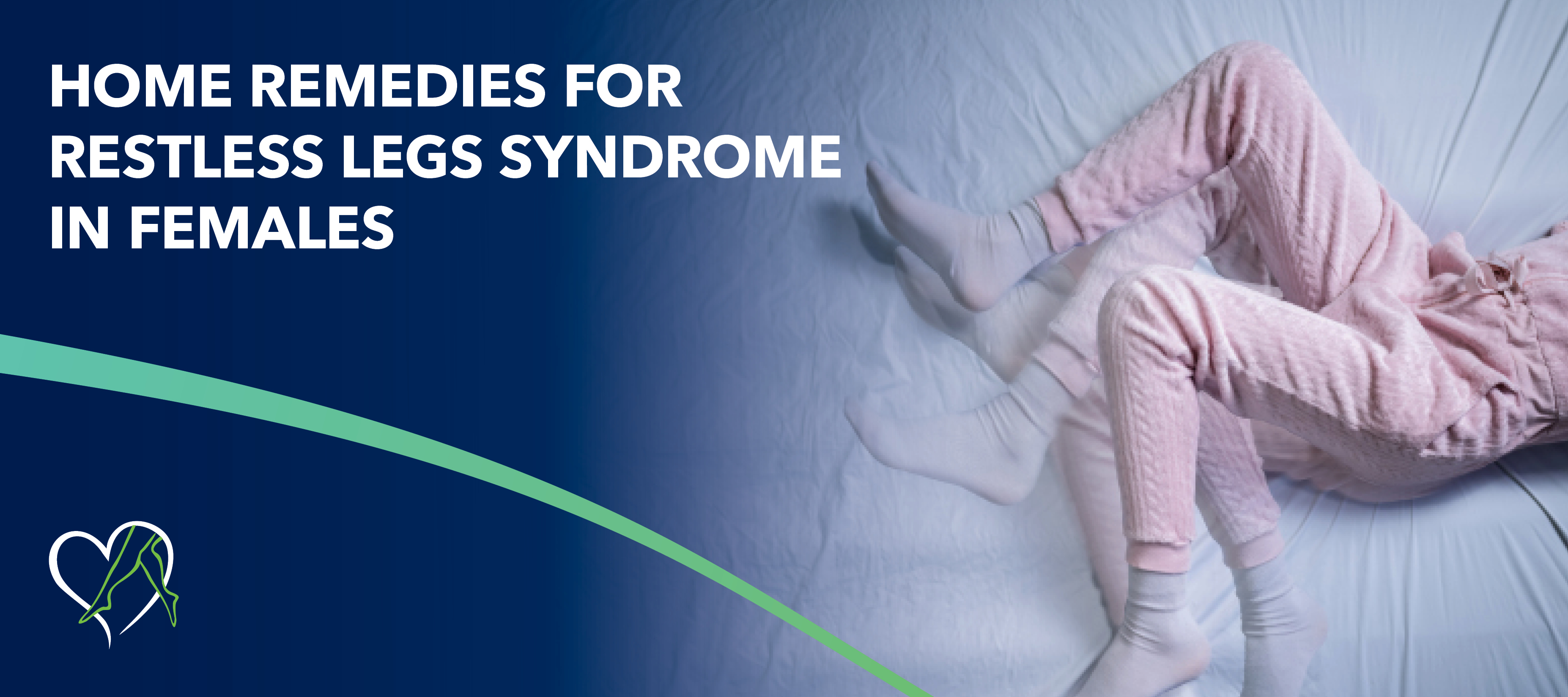 Blog Home Remedies For Restless Legs Syndromein Females