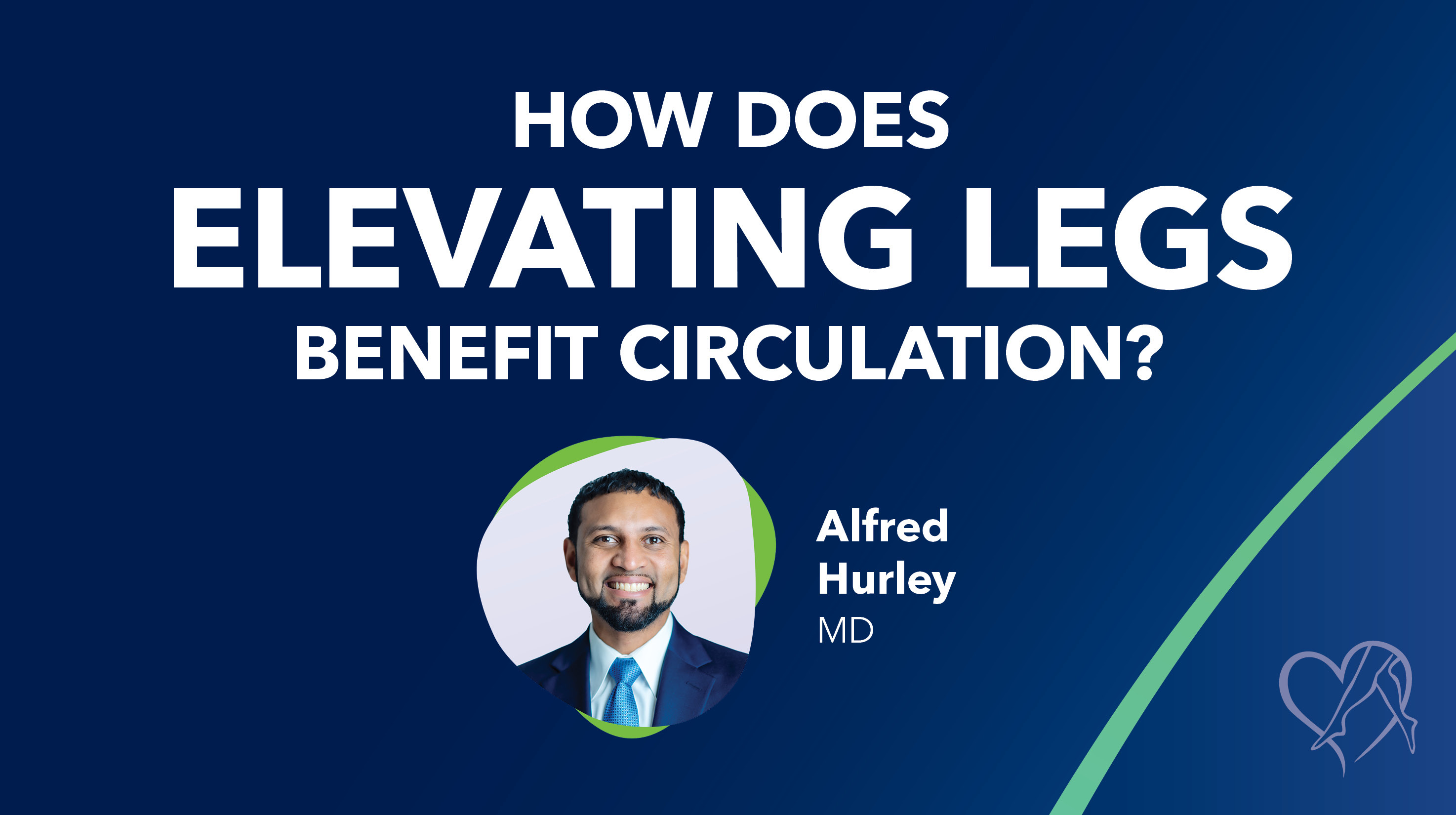 Blog How Does Elevating Legs Benefit Circulation Thumbnail