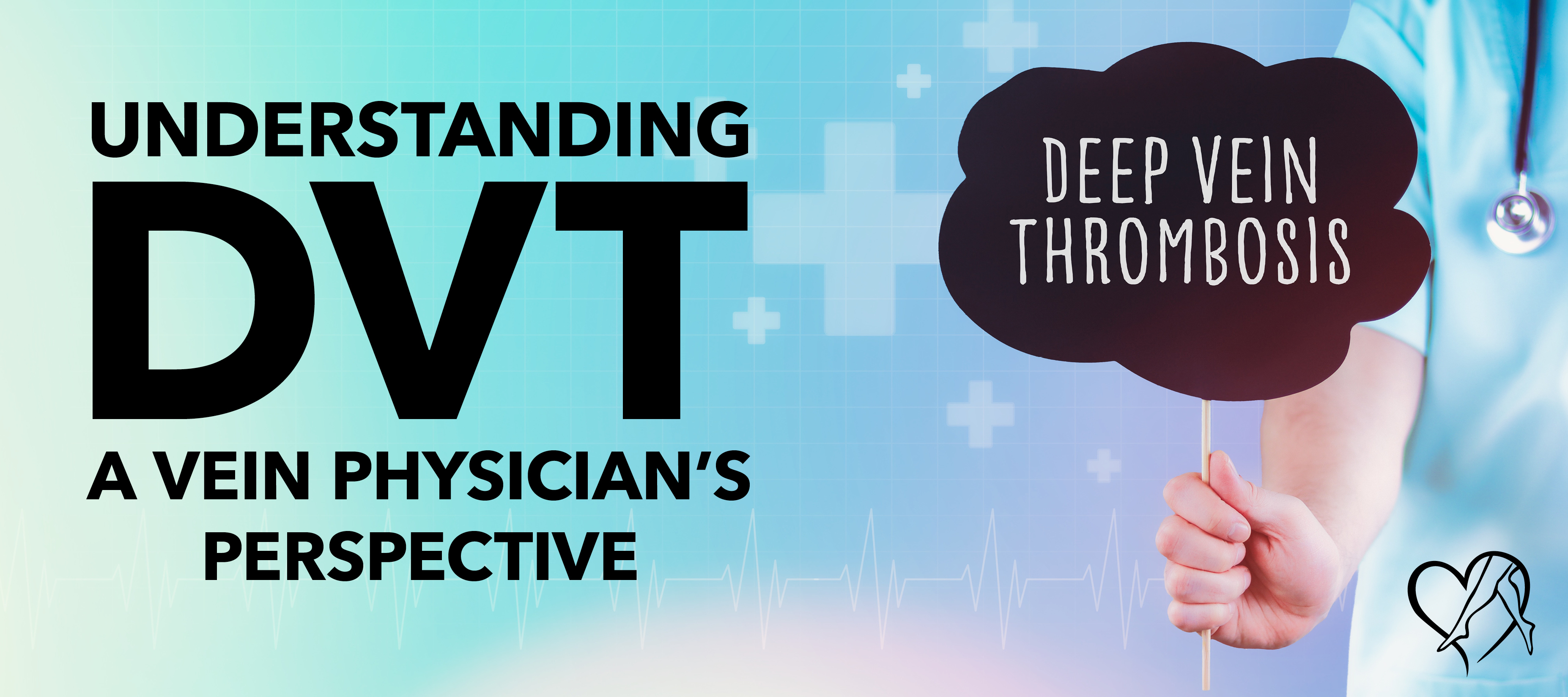 Blog Understanding DVT