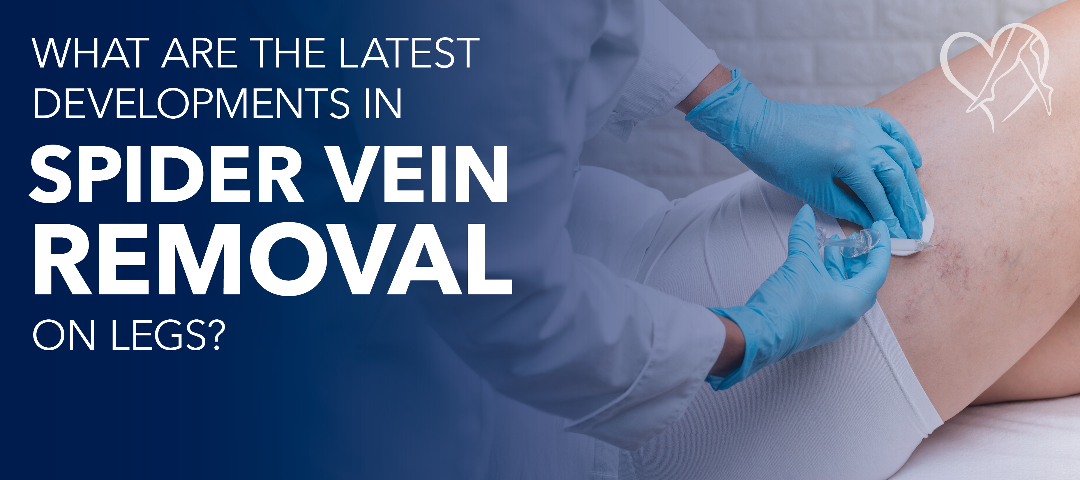 新品　VITA-K SPIDER VEINS クモ静脈の外観減、小じわ減少 What Are the Latest Developments in Spider Vein Removal on Legs?