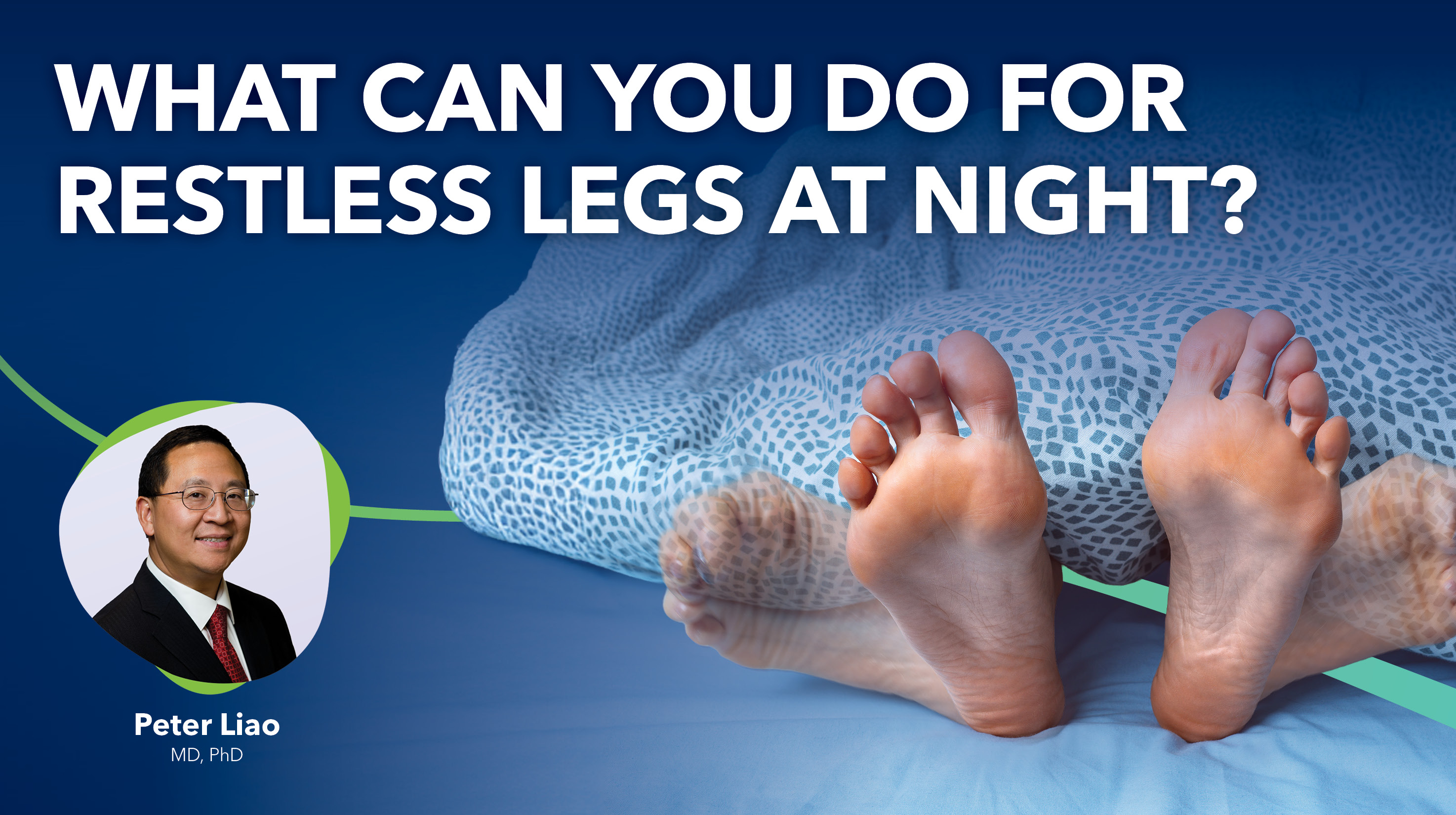 Blog What Can You Do For Your Restless Legs At Night