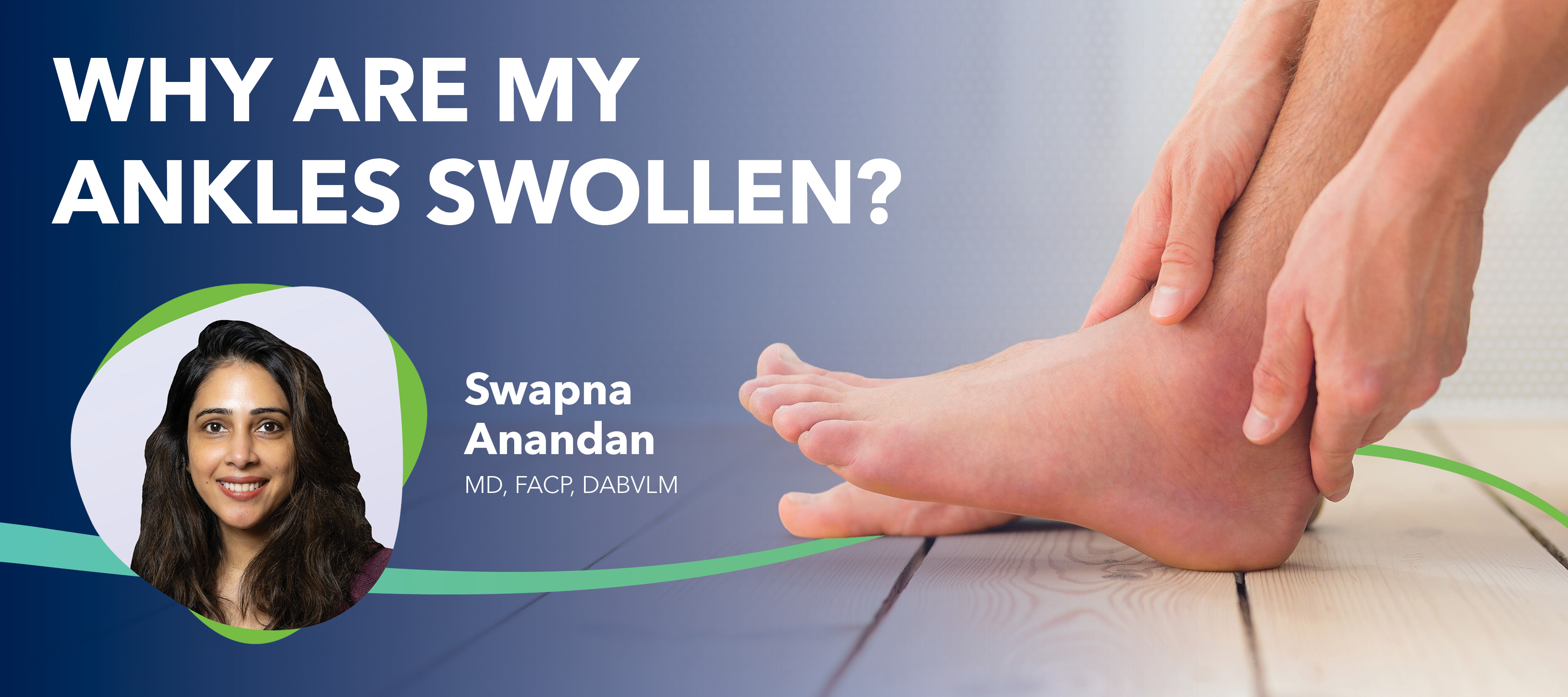 Blog Why Are My Ankles Swollen