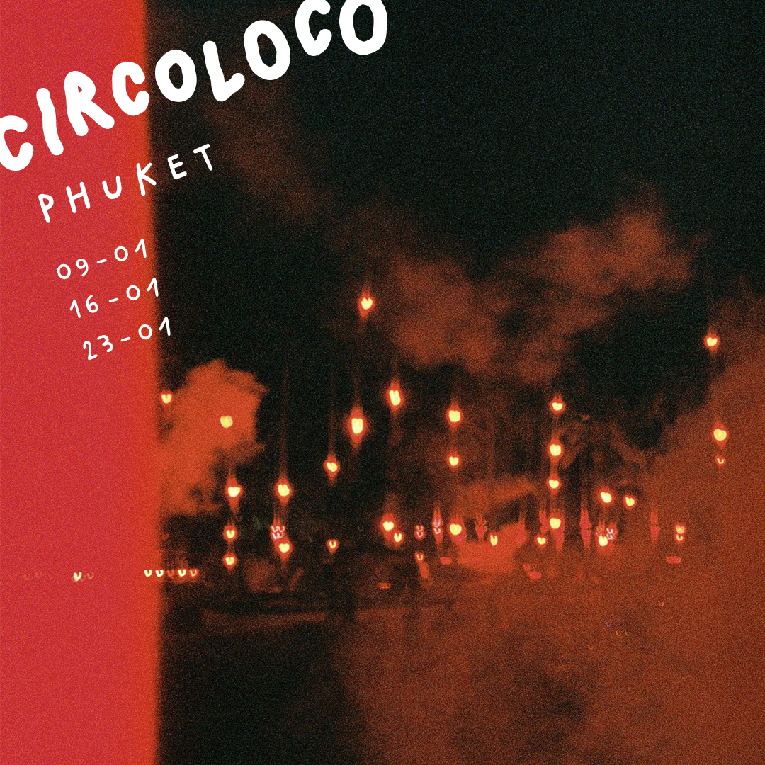 CIRCOLOCO PHUKET