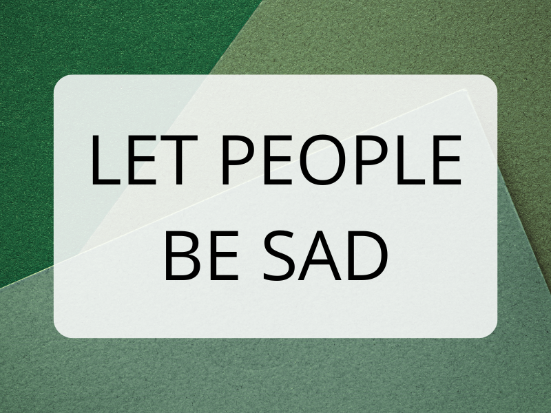 LET PEOPLE BE SAD grid thumbnail