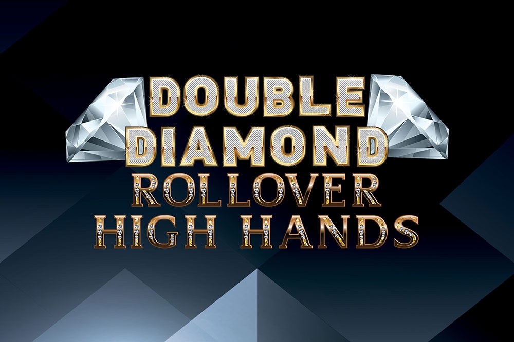 double diamonds rollover high hands