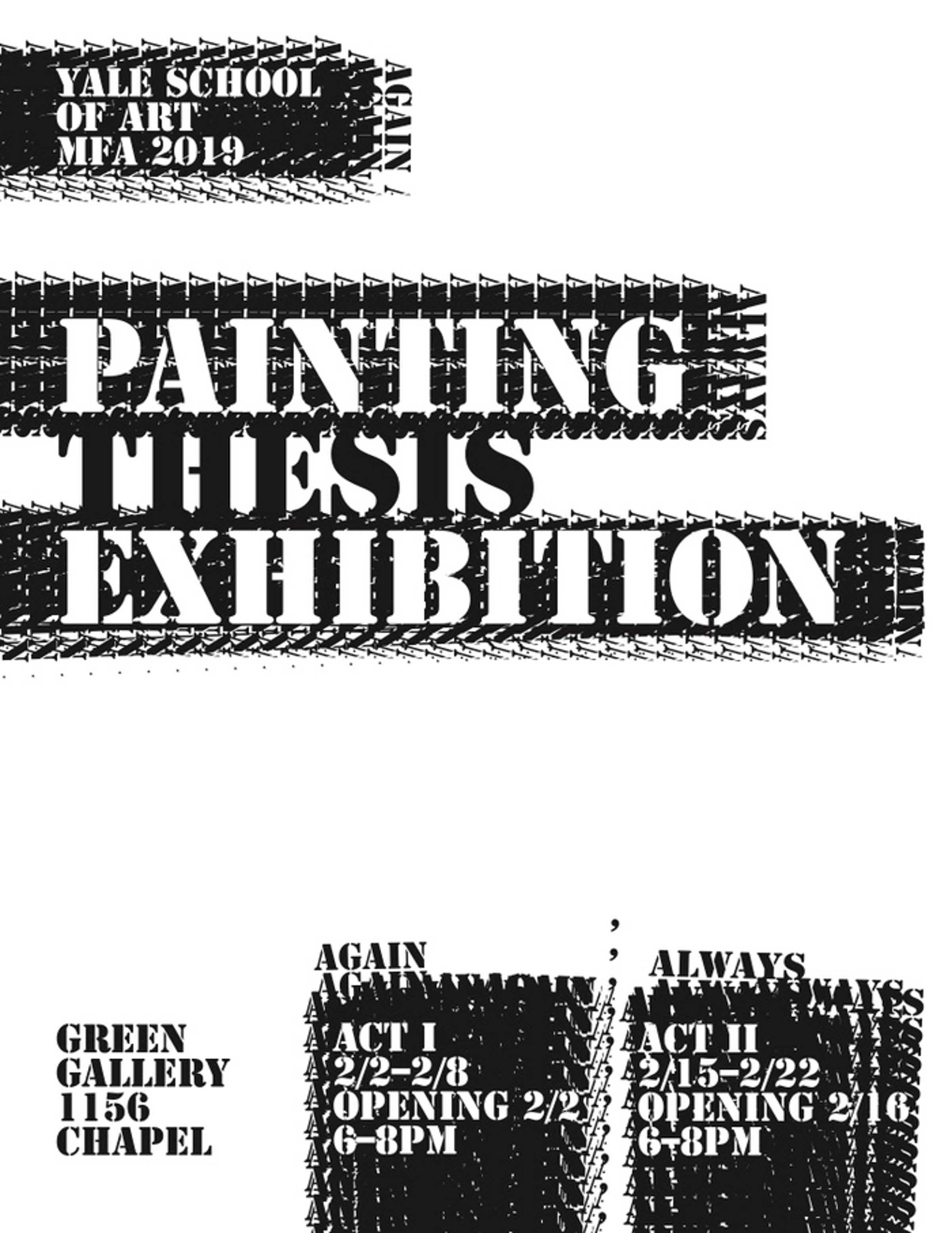 Installation image of Again, Always, Part 1: Painting/Printmaking MFA Thesis Show Group 1