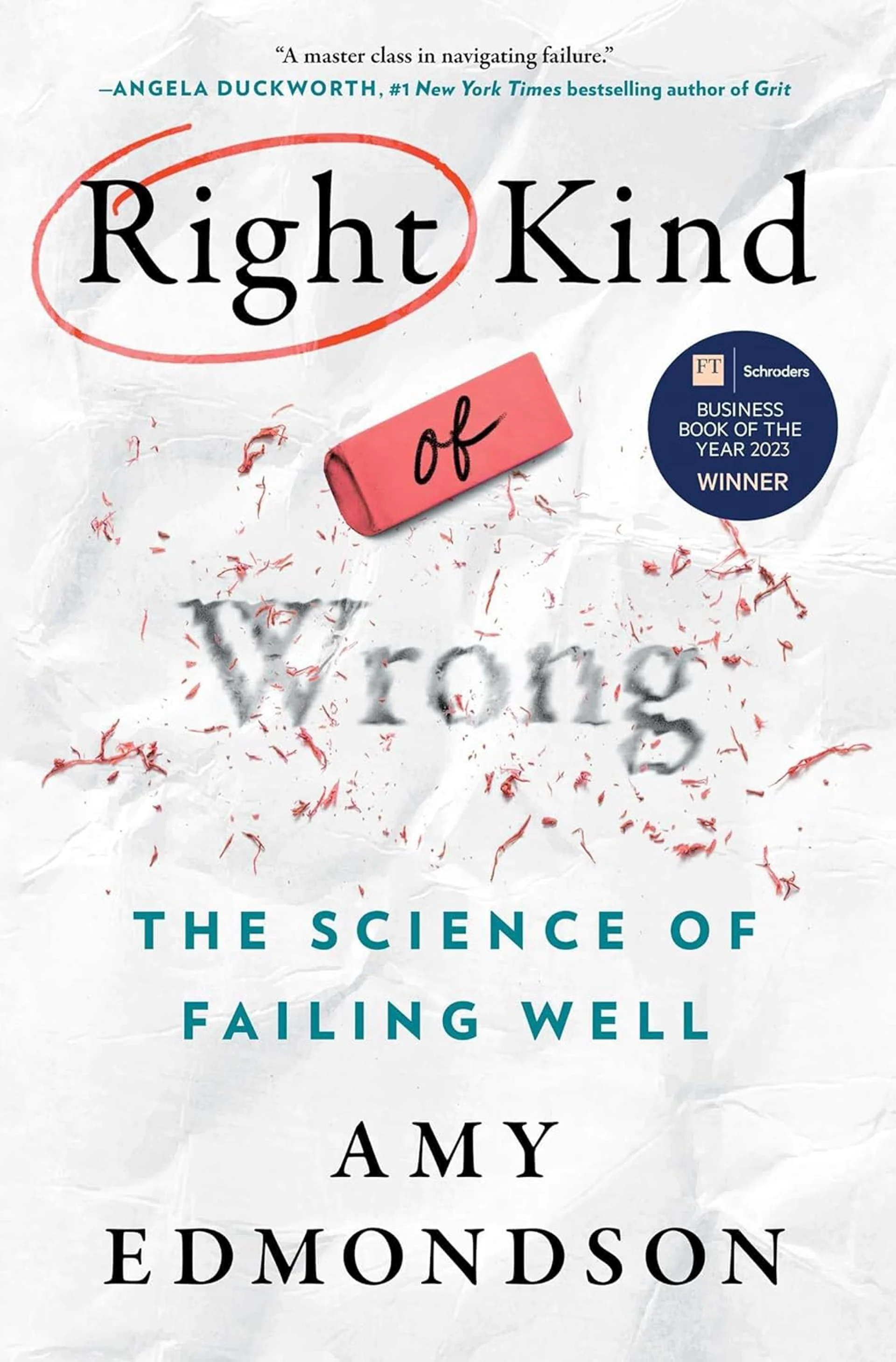 THE RIGHT KIND OF WRONG by Amy C. Edmondson