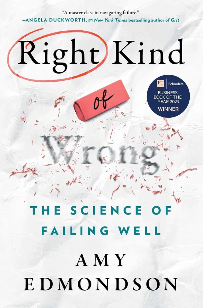 THE RIGHT KIND OF WRONG by Amy C. Edmondson
