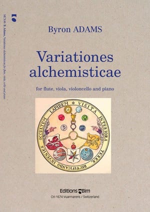 Byron Adams, Variationes Alchemisticae for flute, viola, cello and piano