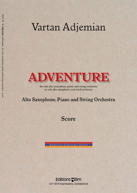 Vartan Adjemian, Adventure for alto saxophone and string orchestra or wind orchestra or piano reduction