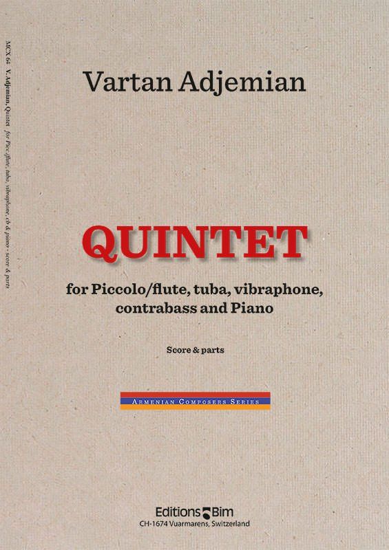 Vartan Adjemian, Quintet for piccolo/flute, tuba, vibraphone, contrabass and piano