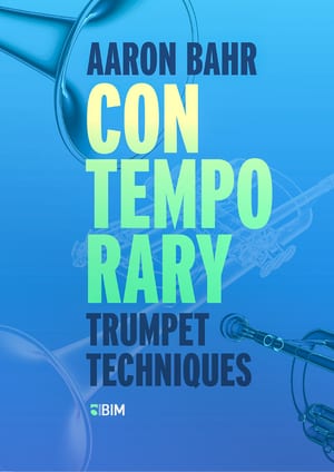 Bahr Aaron Contemporary Trumpet Techniques TP369