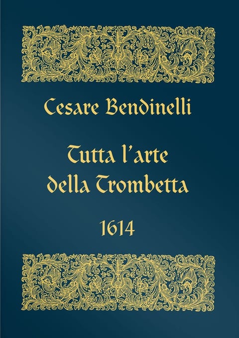 Bendinelli Cesare Tutta L Arte Della Trombetta Tp301