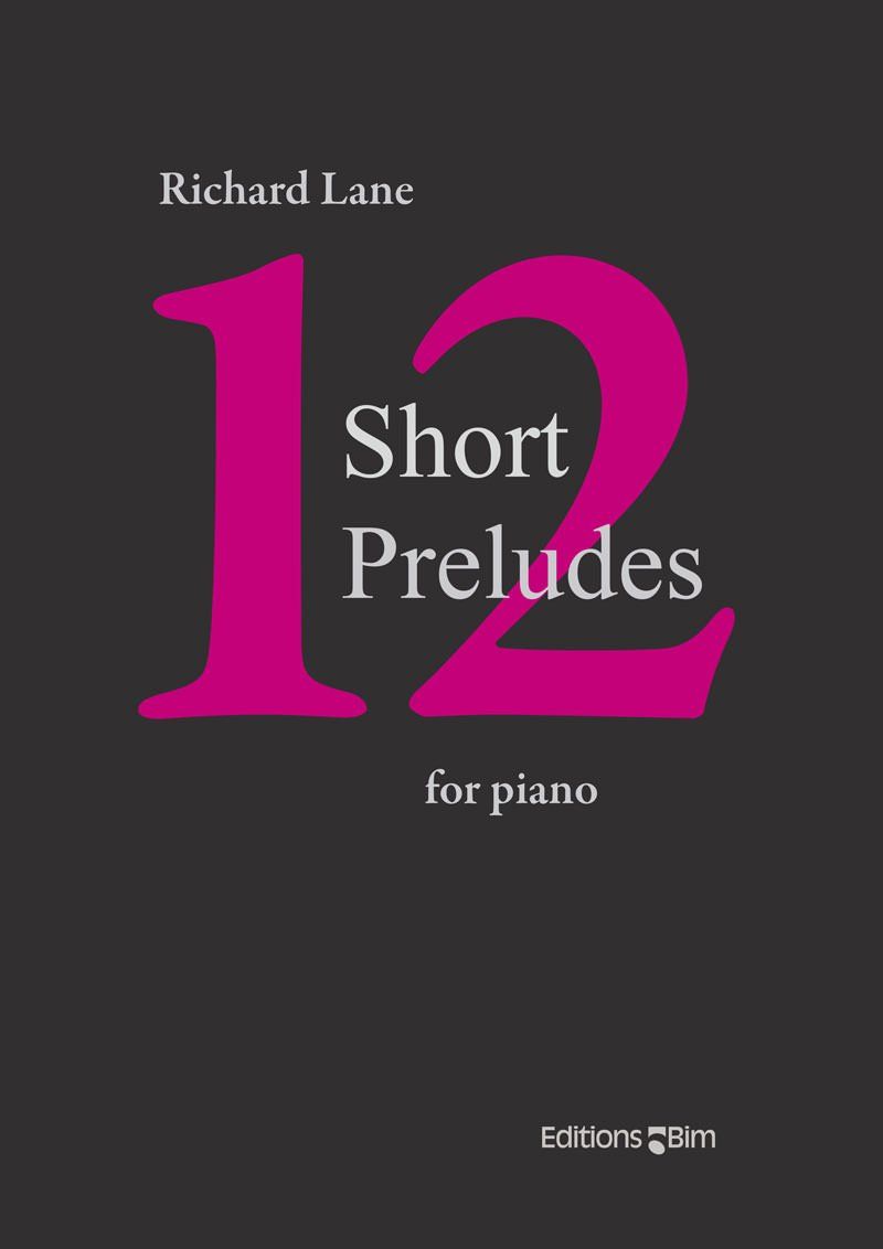 Lane Richard 12 Short Preludes Pno60