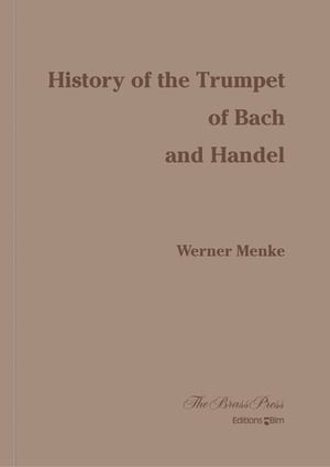 Menke Werner History Of The Trumpet Of Bach And Haendel Brp12