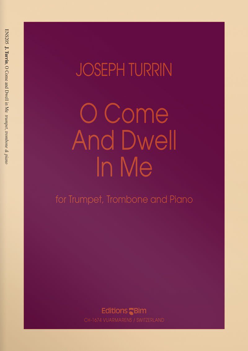 Turrin  Joseph  O  Come And  Dwell In  Me  Ens205