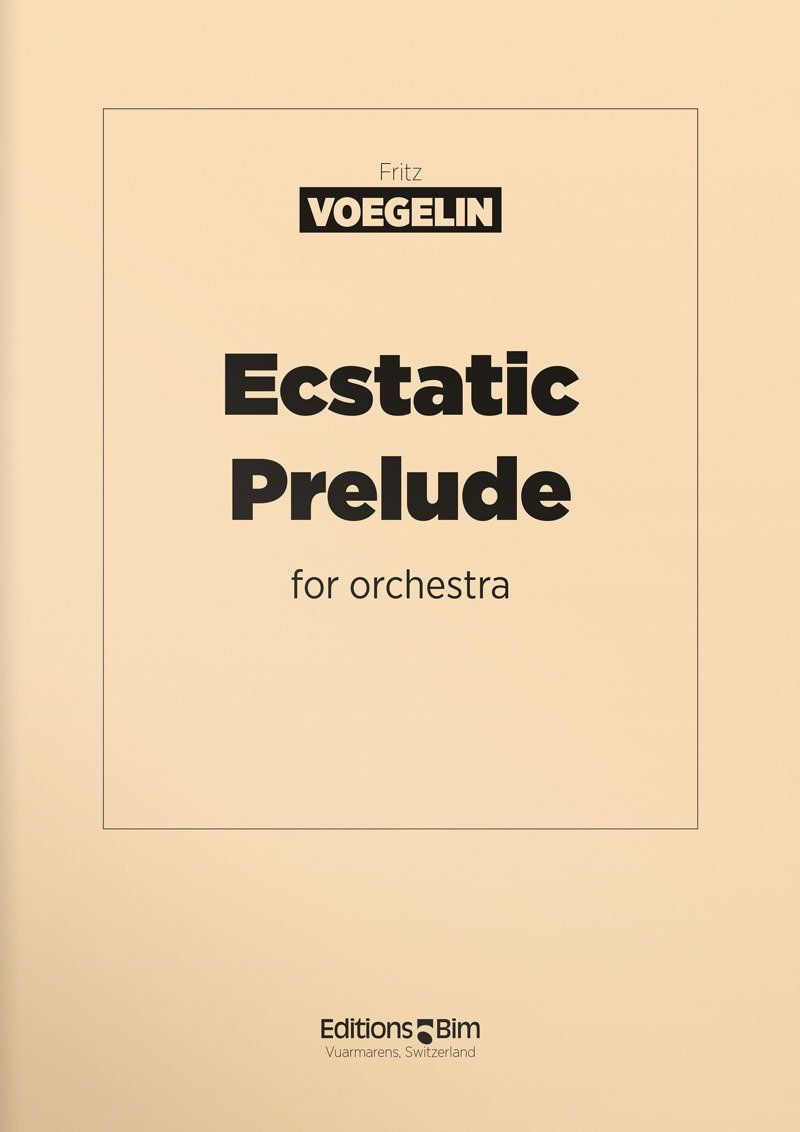 Voegelin  Fritz  Ecstatic  Prelude  Orch15